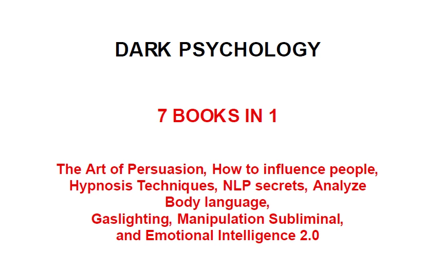 Dark Psychology: 7-in-1 Ultimate Mastery Collection